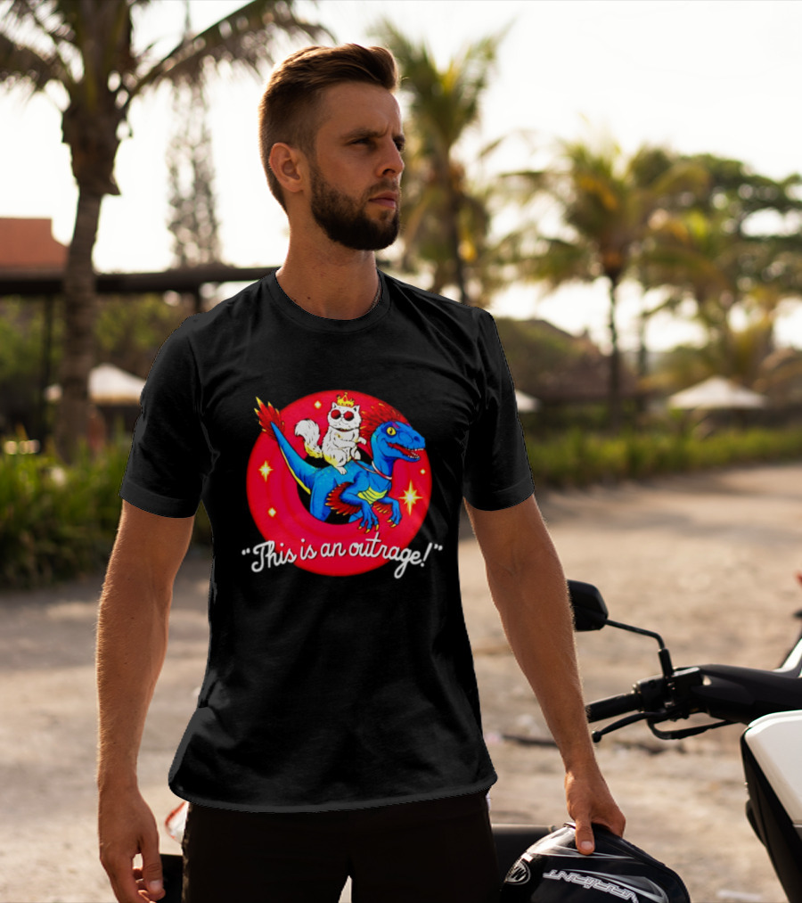 Cat In Crown And Sunglasses Riding Raptor This Is An Outrage T-Shirt