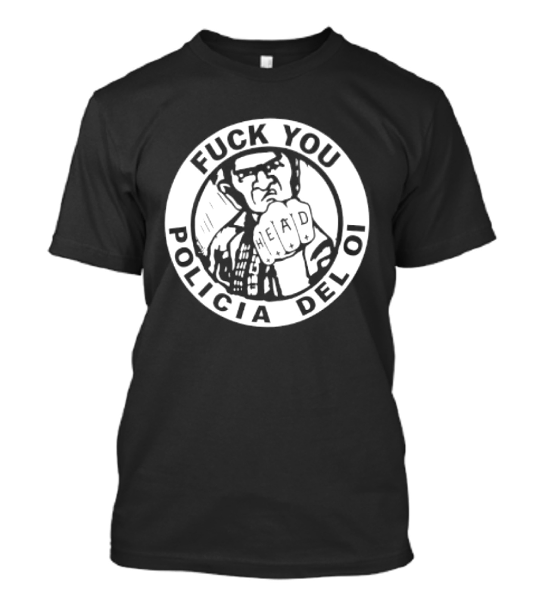 Fuck You Policia Del Oi Head Punk Skinhead T-Shirt