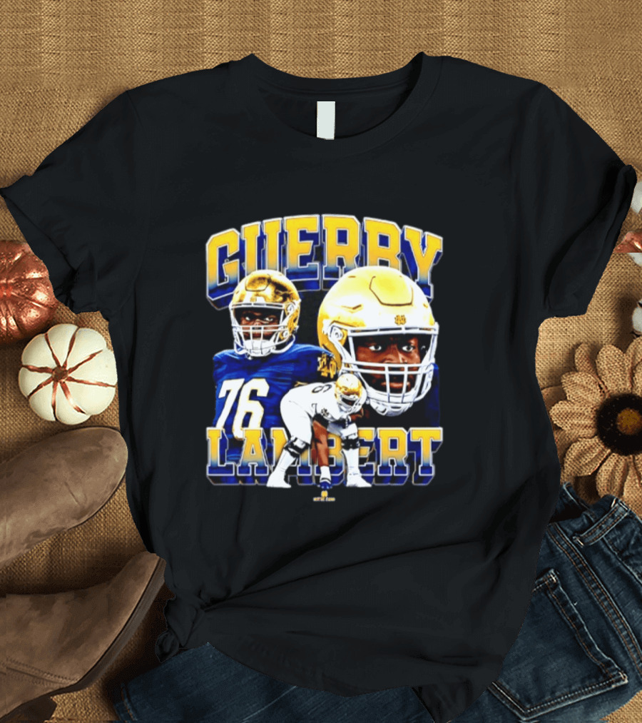 Guerby Lambert 76 Notre Dame NCAA Football Player T-Shirt