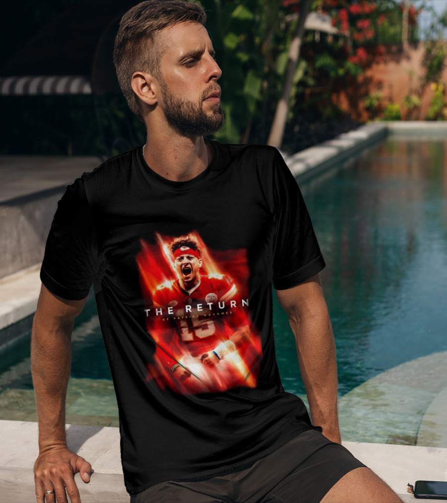 Kansas City Chiefs The Return Of Patrick Mahomes 2026 2027 Seasons T-Shirt