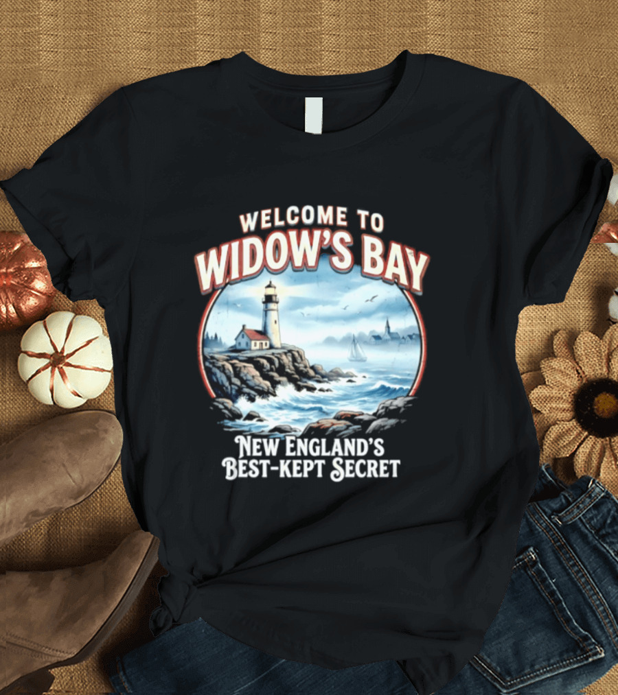 Welcome To Widow's Bay New England's Best Kept Secret Lighthouse Coastal Scene T-Shirt