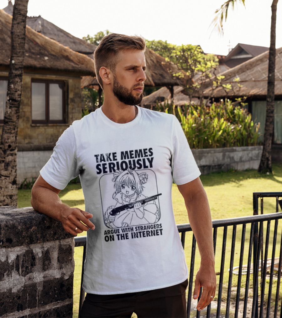 Take Memes Seriously Argue With Strangers On The Internet Cardcaptor Sakura Gun T-Shirt