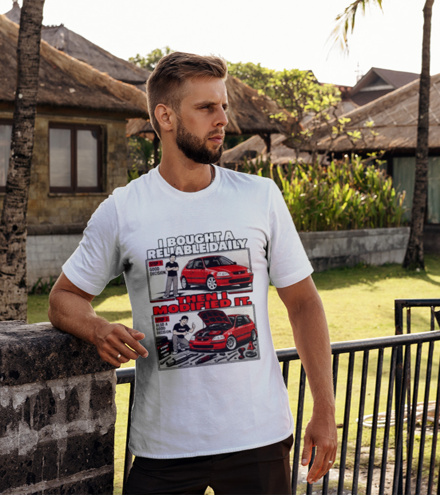 I Bought A Reliable Daily Car Then I Modified It With Good Decision Steps And VTEC T-Shirt