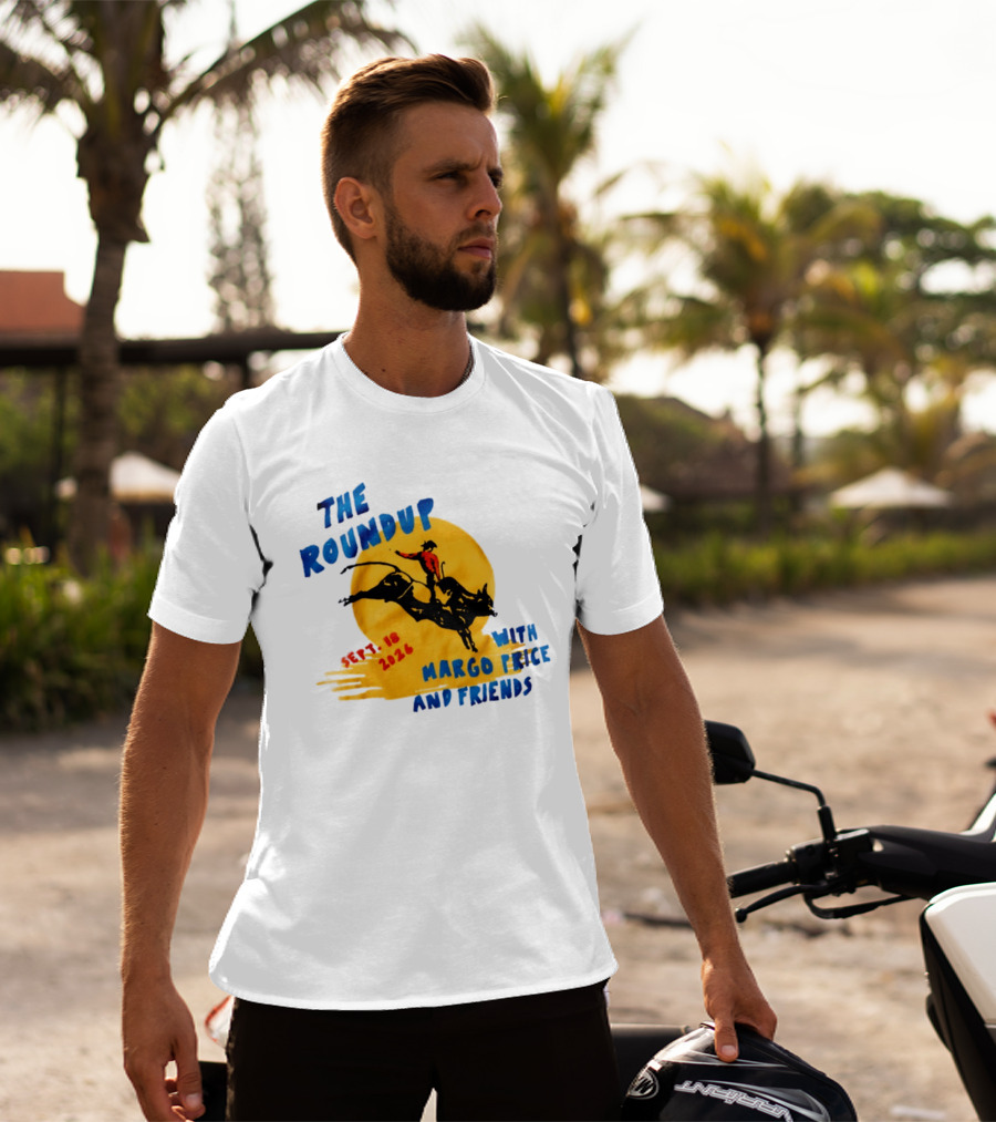 The Roundup Sept 18 2026 Margo Price And Friends Cowboy Riding Bull T-Shirt