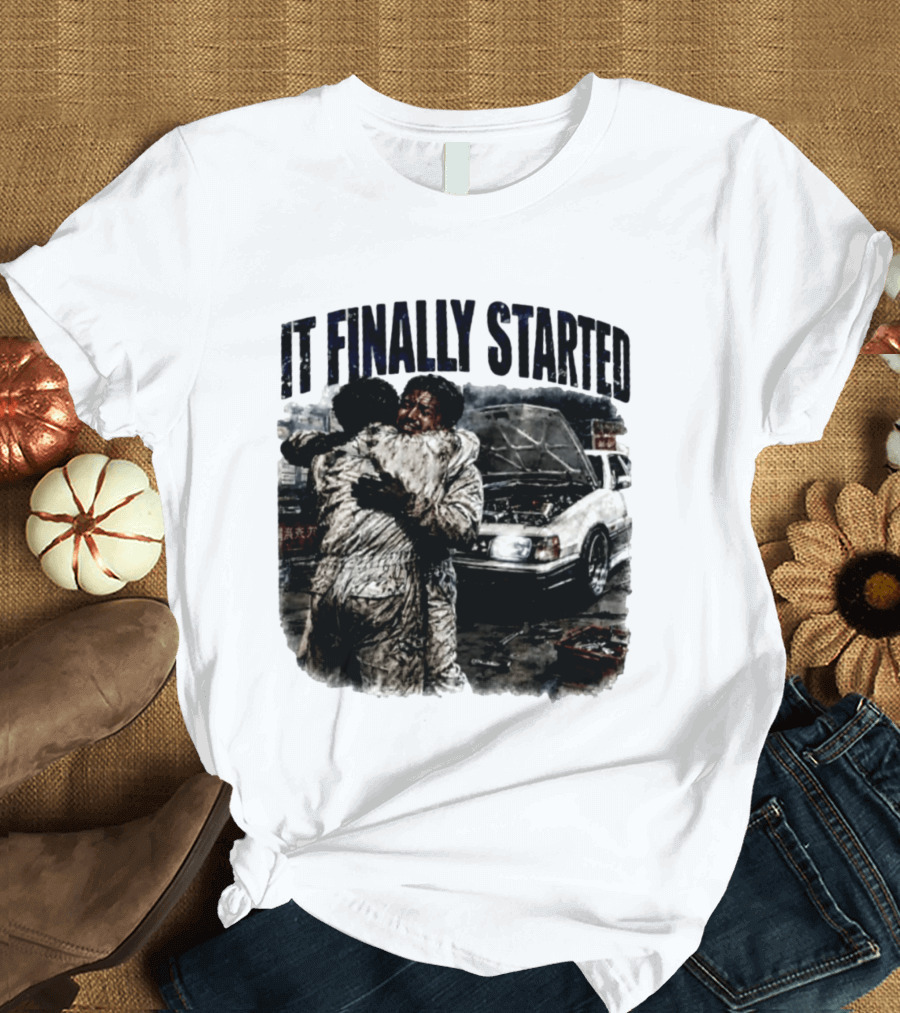 It Finally Started Junkiez Network Car Enthusiast Hugging Mechanics T-Shirt