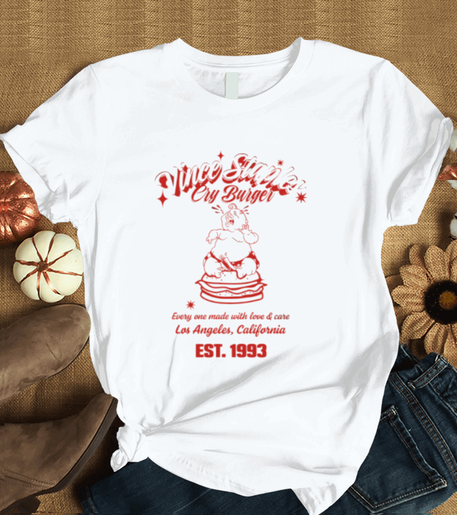 Vince Staples Cry Burger Every One Made With Love And Care Los Angeles California Est 1993 T-Shirt