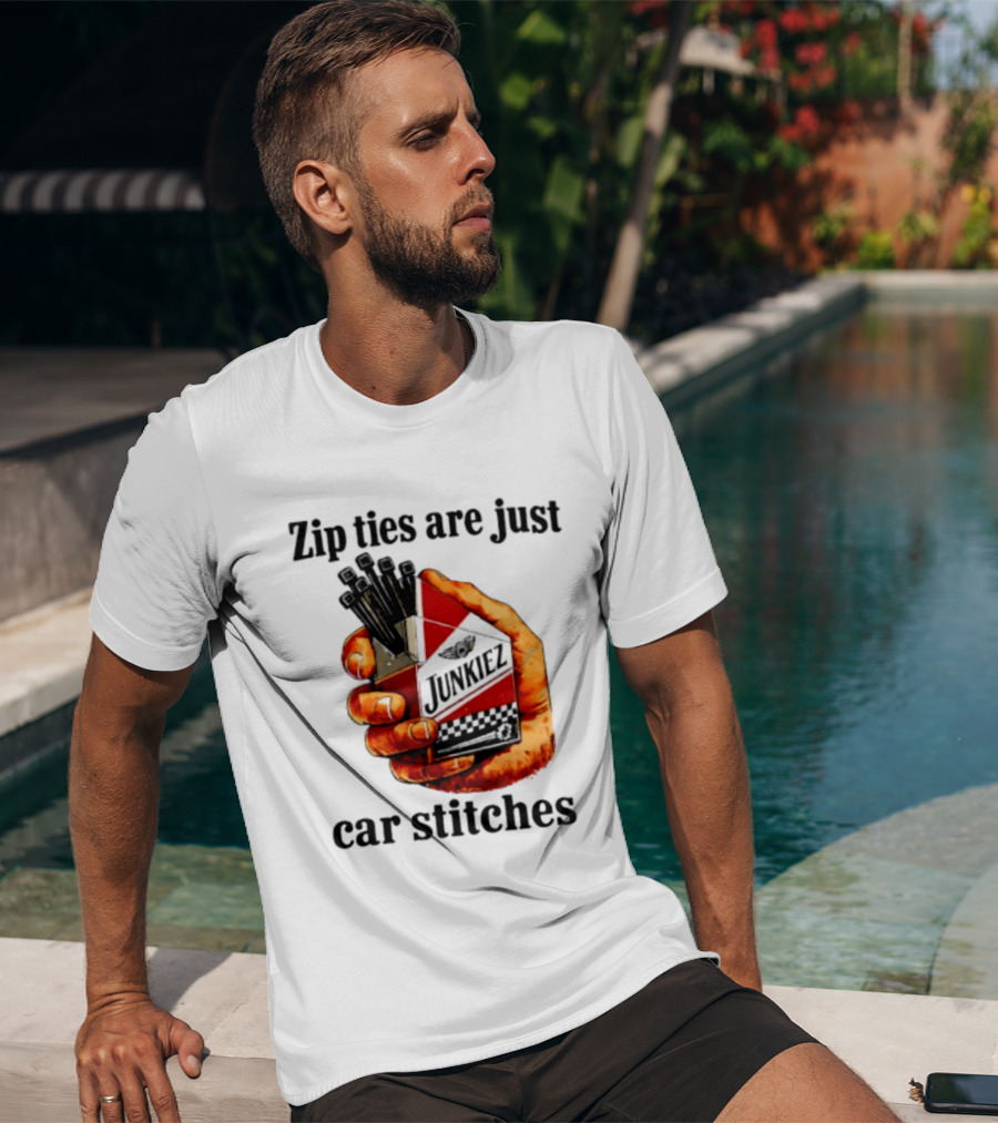Zip Ties Are Just Car Stitches JunkieZ Pack Hand Mechanic Humor T-Shirt