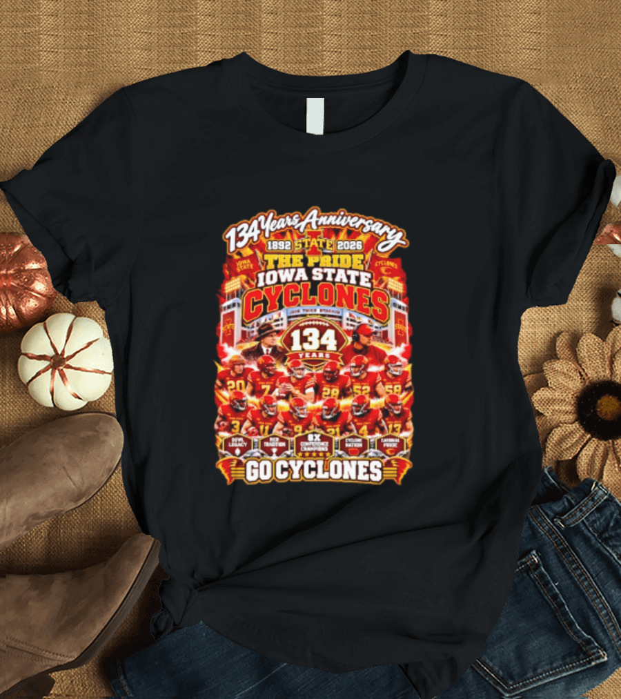 134 Years Anniversary 1892 2026 The Pride Iowa State Cyclones 8x Conference Champions Loyal Proud Go Cyclones T-Shirt