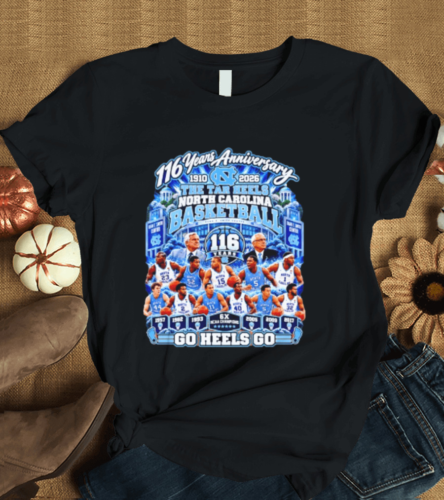 North Carolina Tar Heels Basketball 116 Years Anniversary 1910 2026 Go Heels Go T-Shirt