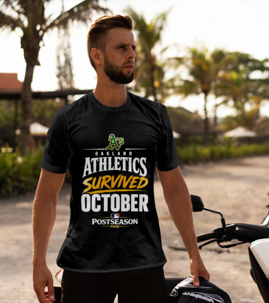 Oakland Athletics Survived October 2026 MLB Postseason T-Shirt