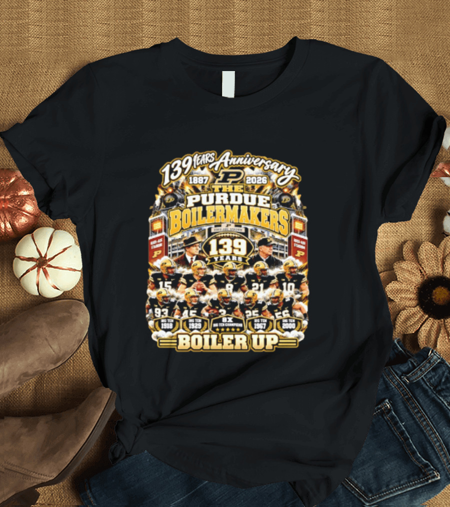 139 Years Anniversary 1887 2026 The Purdue Boilermakers Boiler Up Big Ten Champions T-Shirt