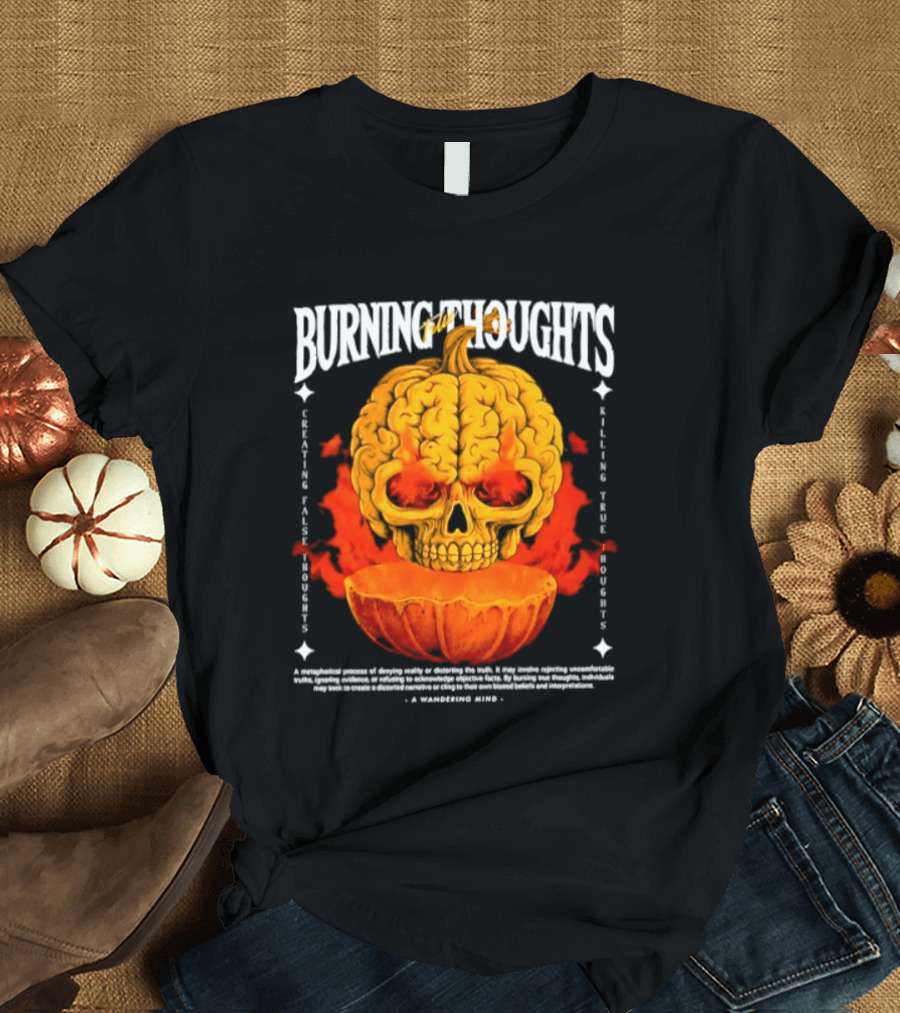 Burning Thoughts Halloween Skull Pumpkin Fire Poem T-Shirt