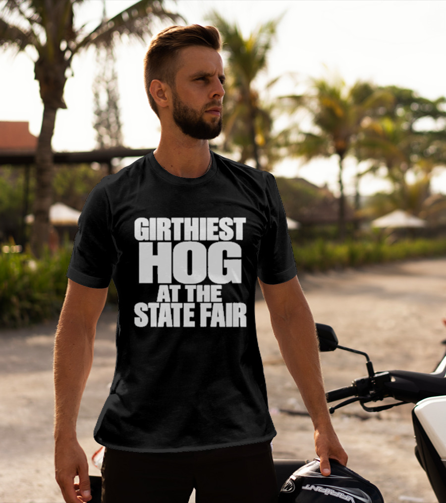 Girthiest Hog At The State Fair Bold White T-Shirt