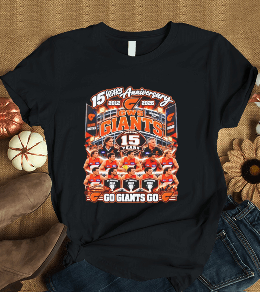 GWS Giants 15 Years Anniversary 2012 2026 AFL Premiers Go Giants Go T-Shirt