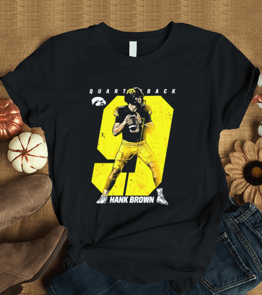 Hank Brown 9 Iowa Hawkeyes NCAA Football Quarterback Player Number T-Shirt
