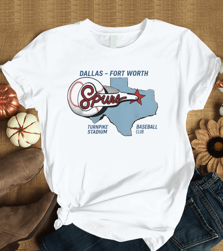 Dallas Fort Worth Spurs Turnpike Stadium Texas Map Baseball Club T-Shirt