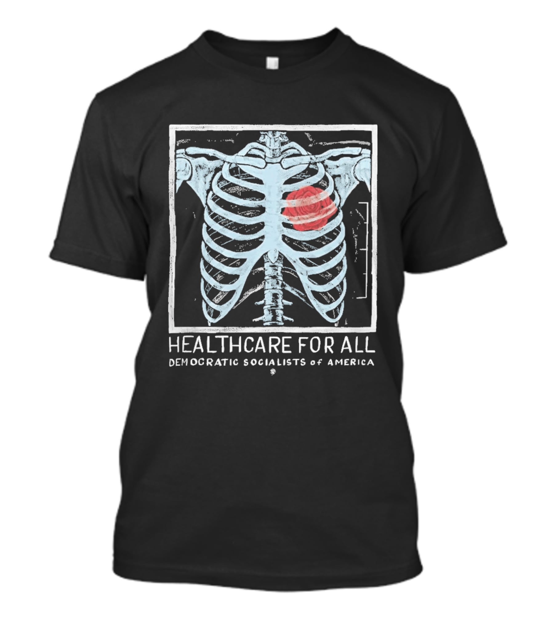 Healthcare For All Democratic Socialists Of America Skeleton Ribcage T-Shirt
