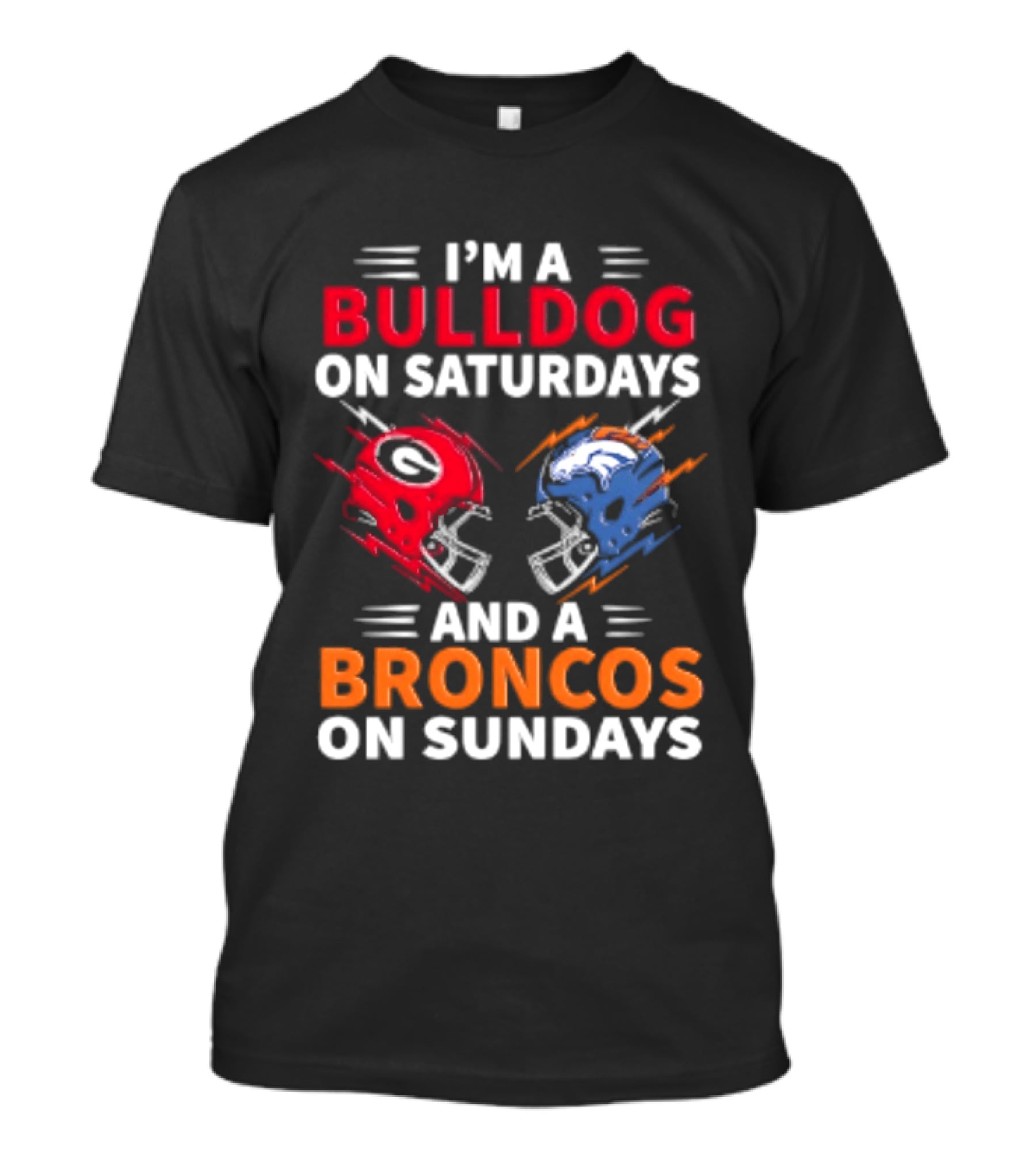 I'm A Bulldog On Saturdays And A Broncos On Sundays Football Helmets T-Shirt