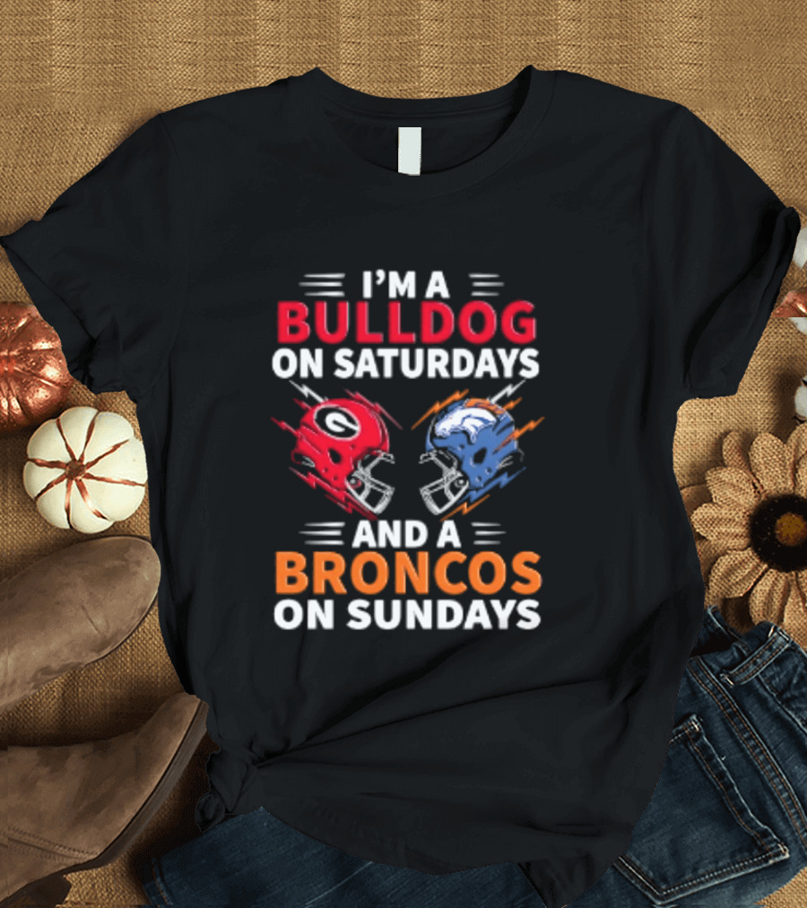 I'm A Bulldog On Saturdays And A Broncos On Sundays Football Helmets T-Shirt