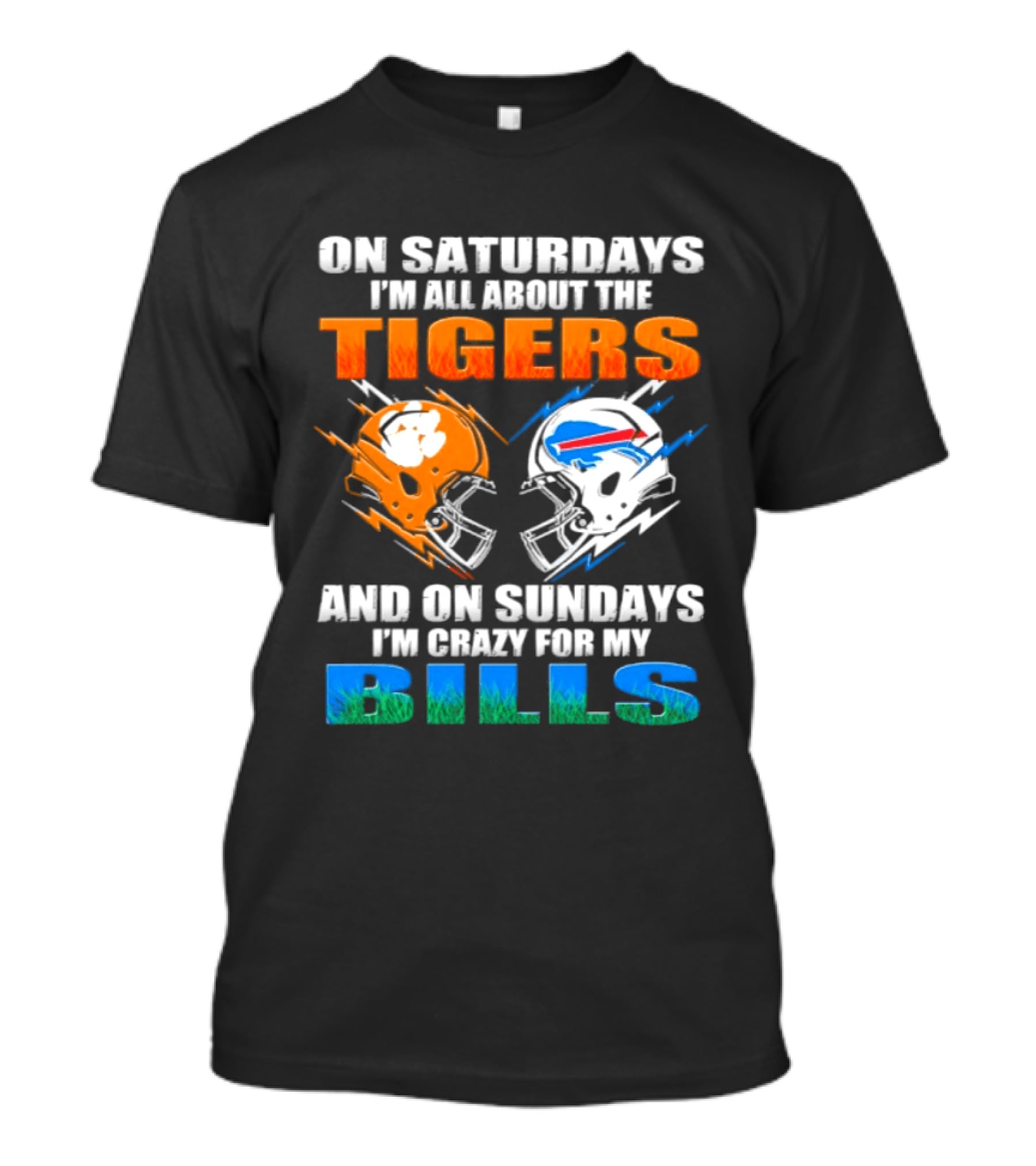 On Saturdays I'm All About The Tigers And On Sundays I'm Crazy For My Bills T-Shirt