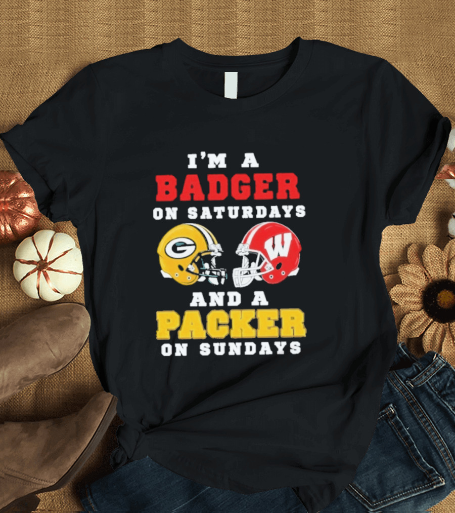 I'm A Badger On Saturdays Green Bay Packer On Sundays Football Helmet Rivalry T-Shirt
