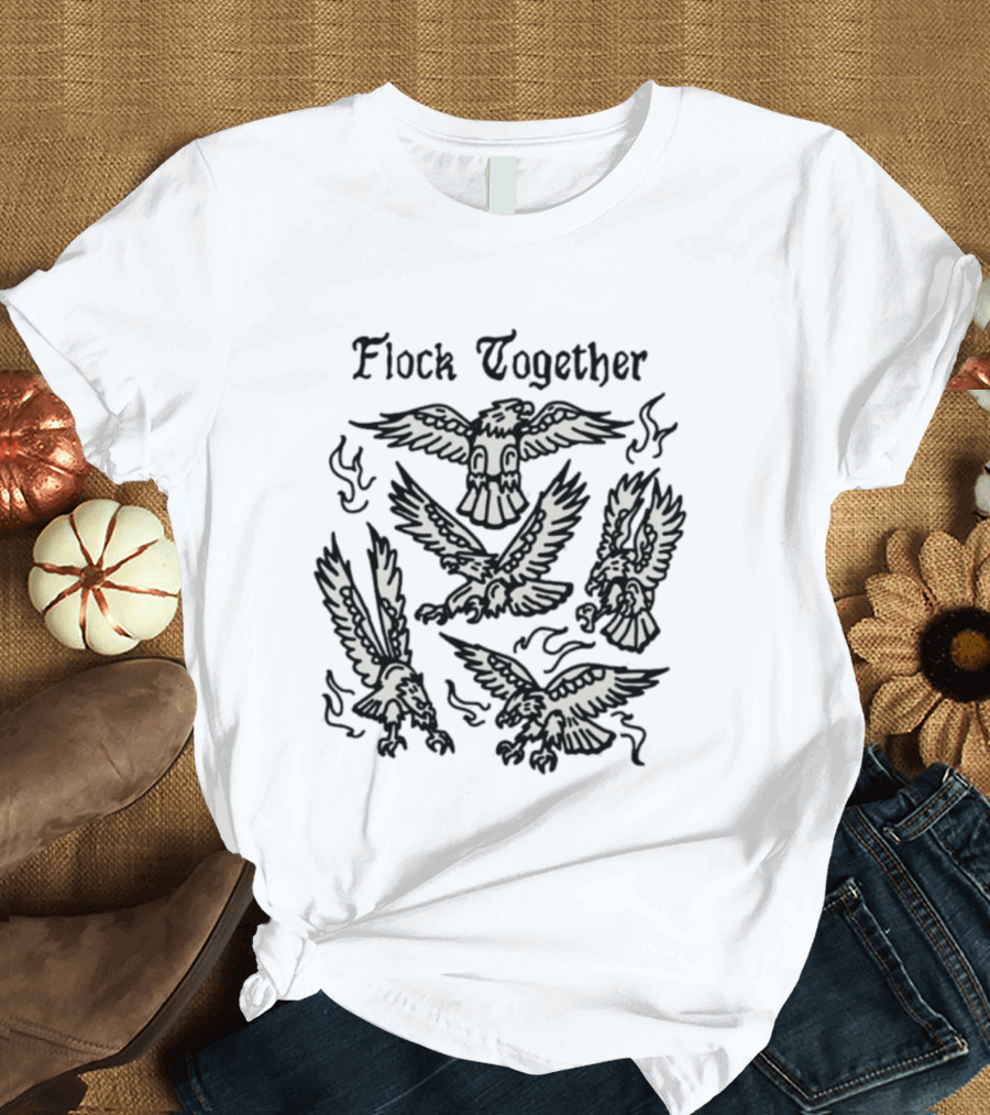 Flock Together Eagles 2026 T-Shirt