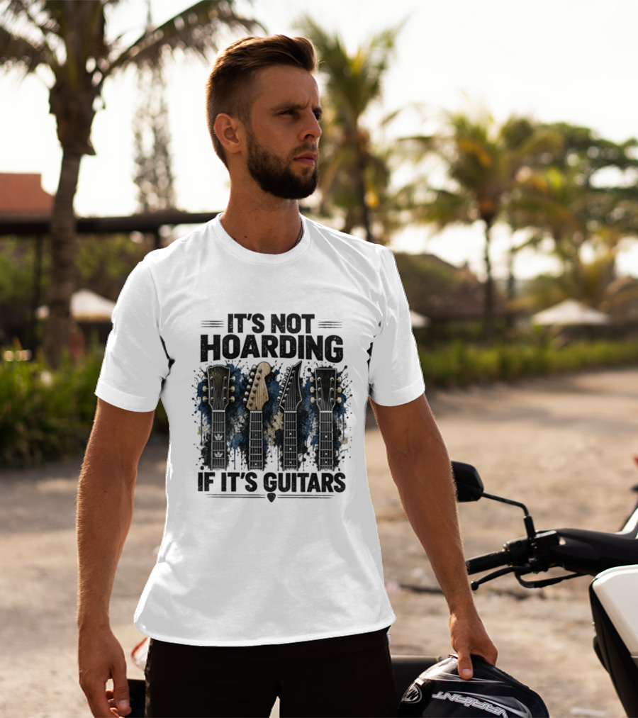 It's Not Hoarding If It's Guitars Guitar Headstocks T-Shirt