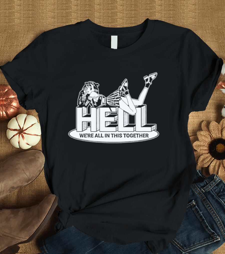 Hell We're All In This Together Anime Girl Lounge T-Shirt
