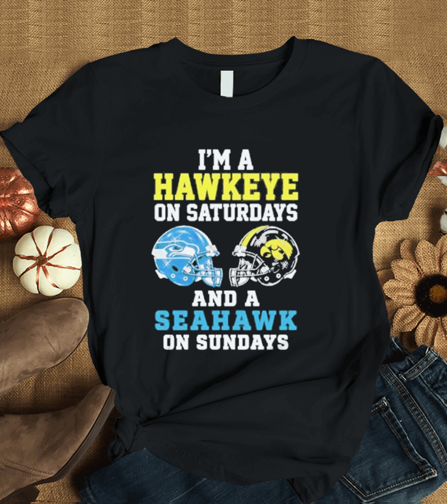 I'm A Hawkeye On Saturdays And A Seahawk On Sundays Football Helmet Fans T-Shirt