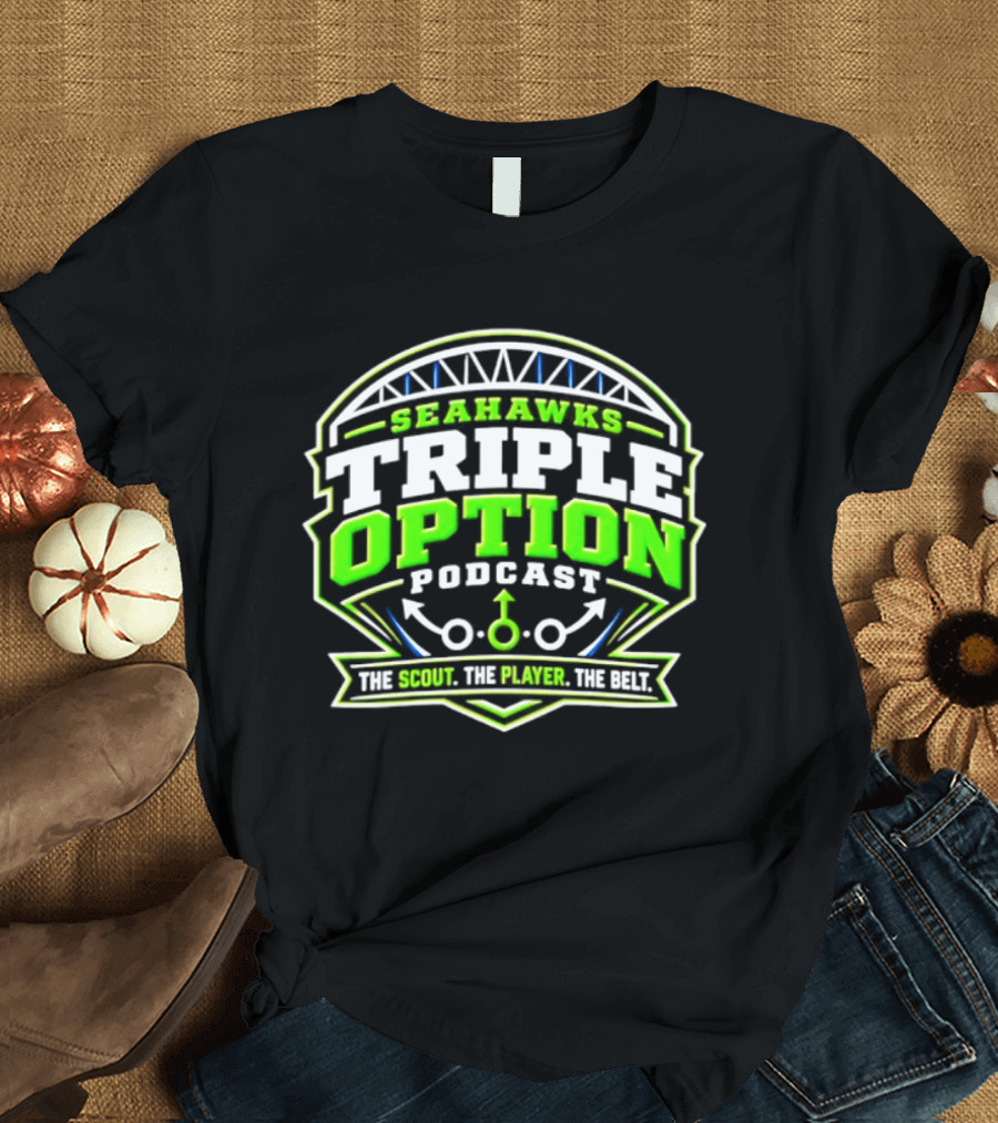 Seattle Seahawks Triple Option Podcast The Scout The Player The Beat T-Shirt