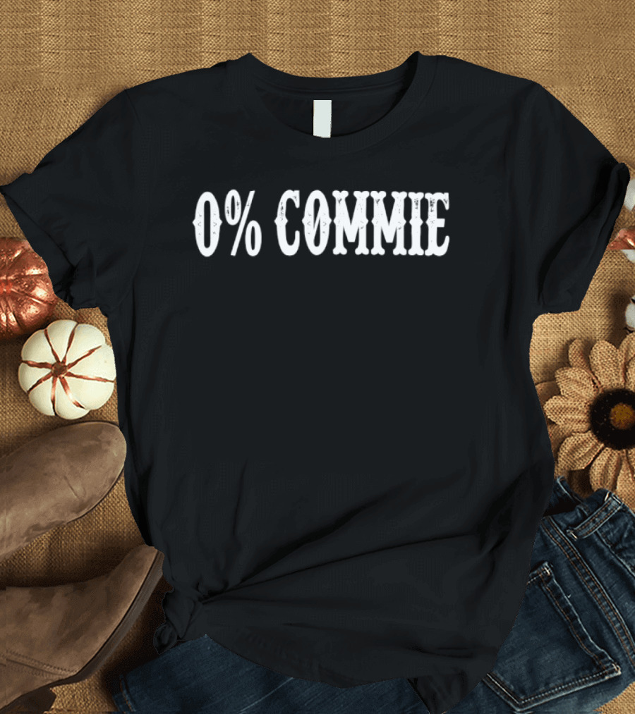0 Percent Commie 2026 T-Shirt