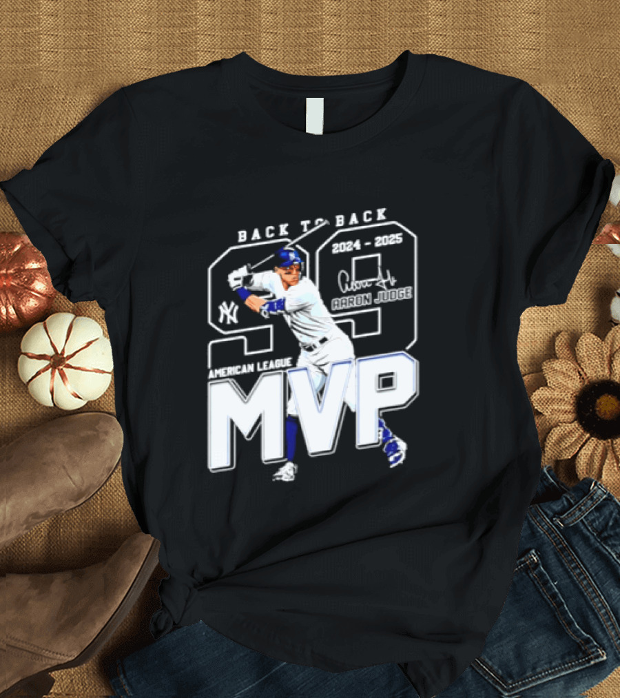 Back To Back 2024 25 American League MVP Aaron Judge T-Shirt