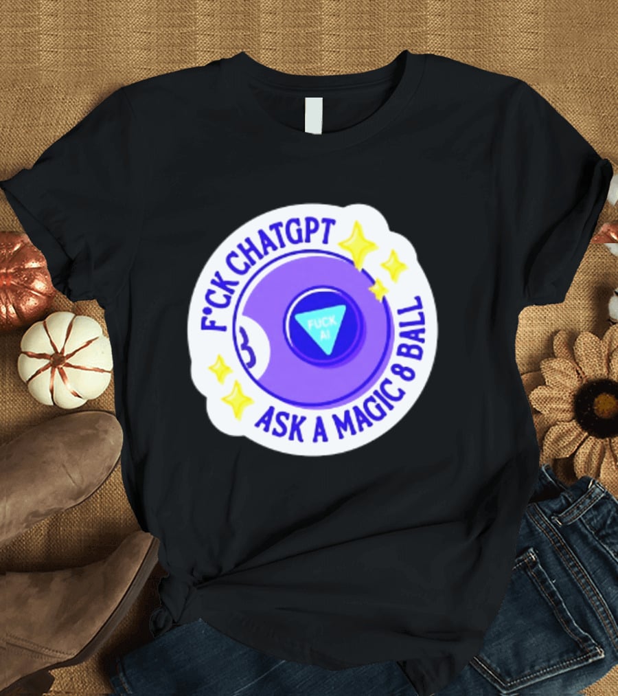 F*ck ChatGPT Ask A Magic 8 Ball F*ck AI Purple With Stars T-Shirt