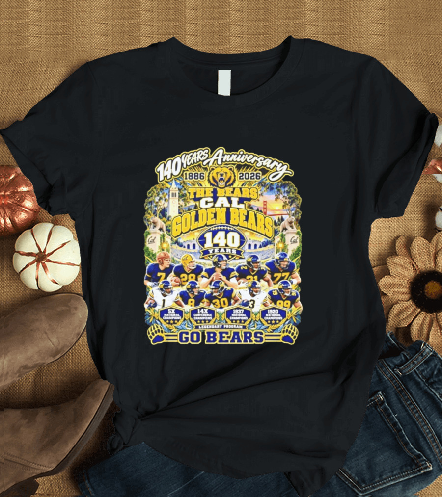 Cal Golden Bears 140 Years Anniversary 1886 2026 5x National Champions Legendary Program Go Bears T-Shirt