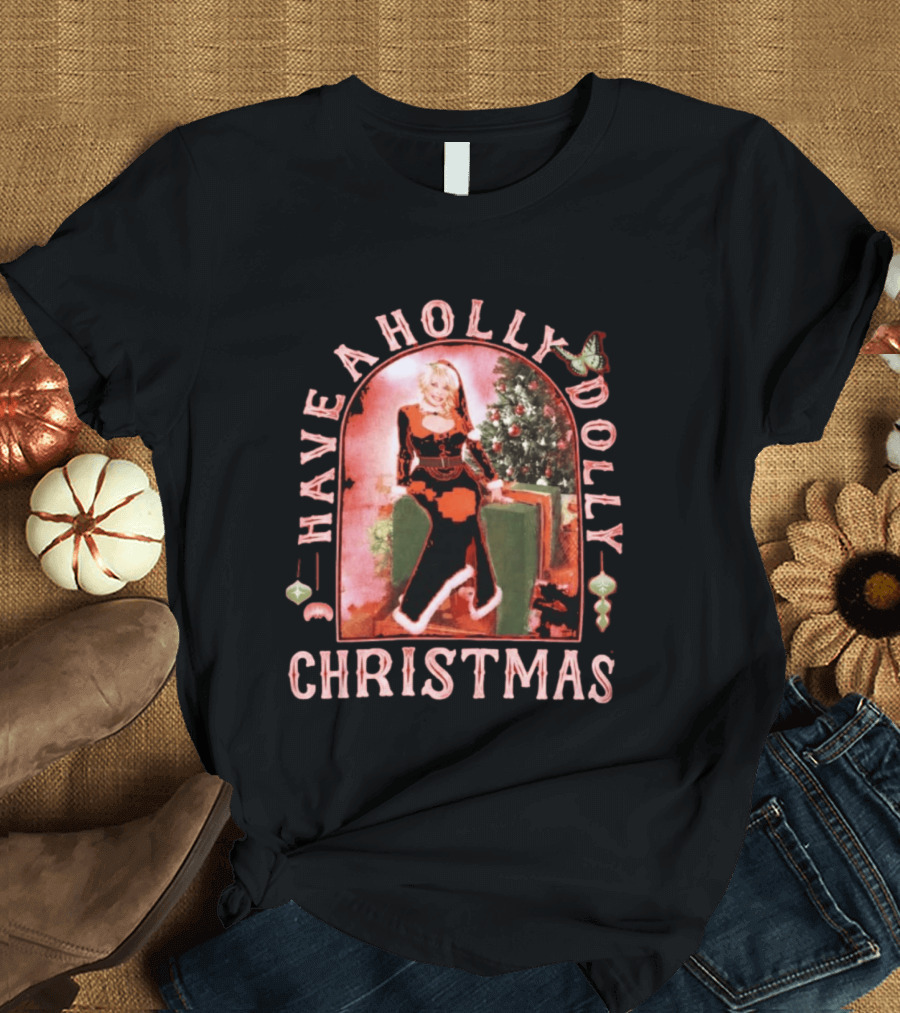 Have A Holly Dolly Christmas Ornament Festive T-Shirt