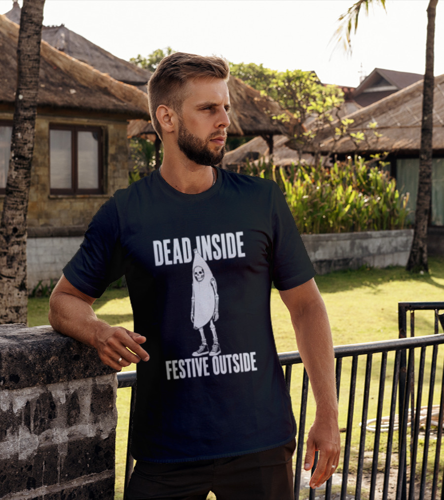 Dead Inside Festive Outside Skeleton Banana Halloween Humor T-Shirt