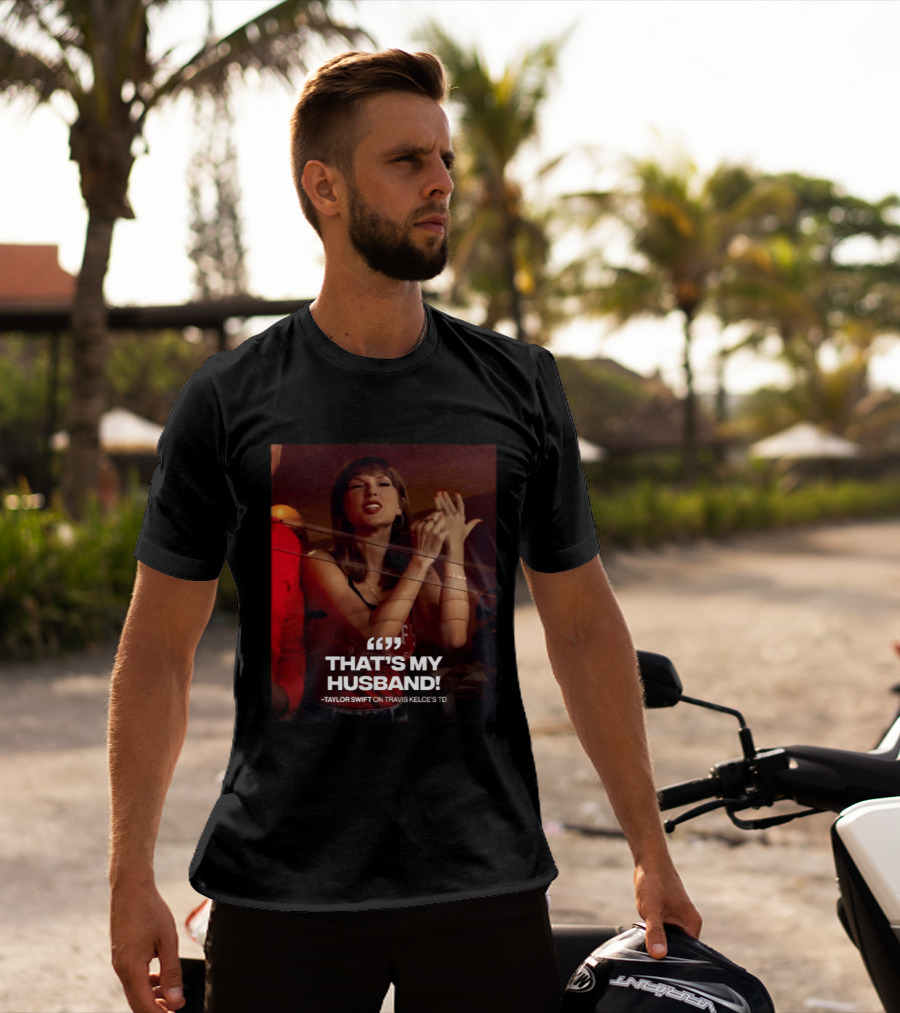 Taylor Swift That's My Husband On Travis Kelce's TD Chiefs Vs Colts T-Shirt