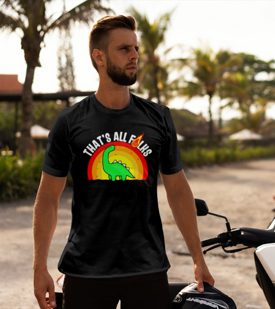 That's All Folks Dinosaur Meteor Extinction Rainbow T-Shirt