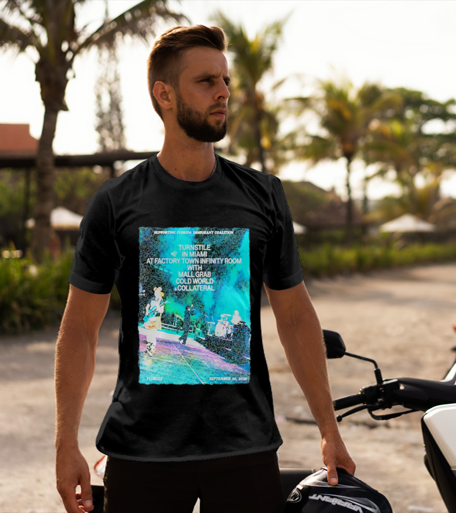 Supporting Florida Immigrant Coalition Turnstile In Miami Factory Town Infinity Room With Mall Grab Cold World Collateral September 20 2026 T-Shirt