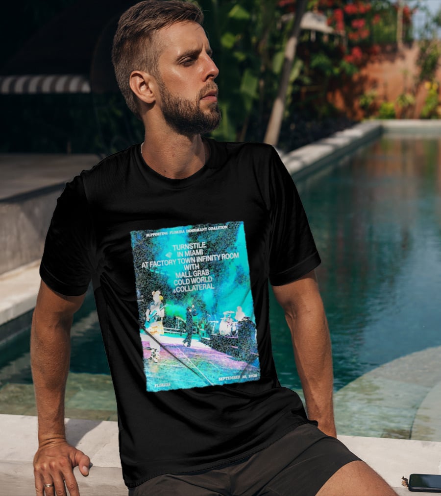 Supporting Florida Immigrant Coalition Turnstile In Miami Factory Town Infinity Room With Mall Grab Cold World Collateral September 20 2026 T-Shirt