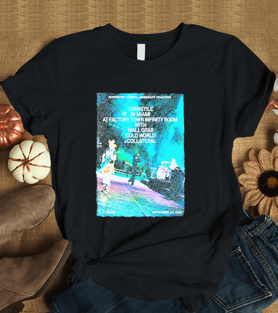 Supporting Florida Immigrant Coalition Turnstile In Miami Factory Town Infinity Room With Mall Grab Cold World Collateral September 20 2026 T-Shirt