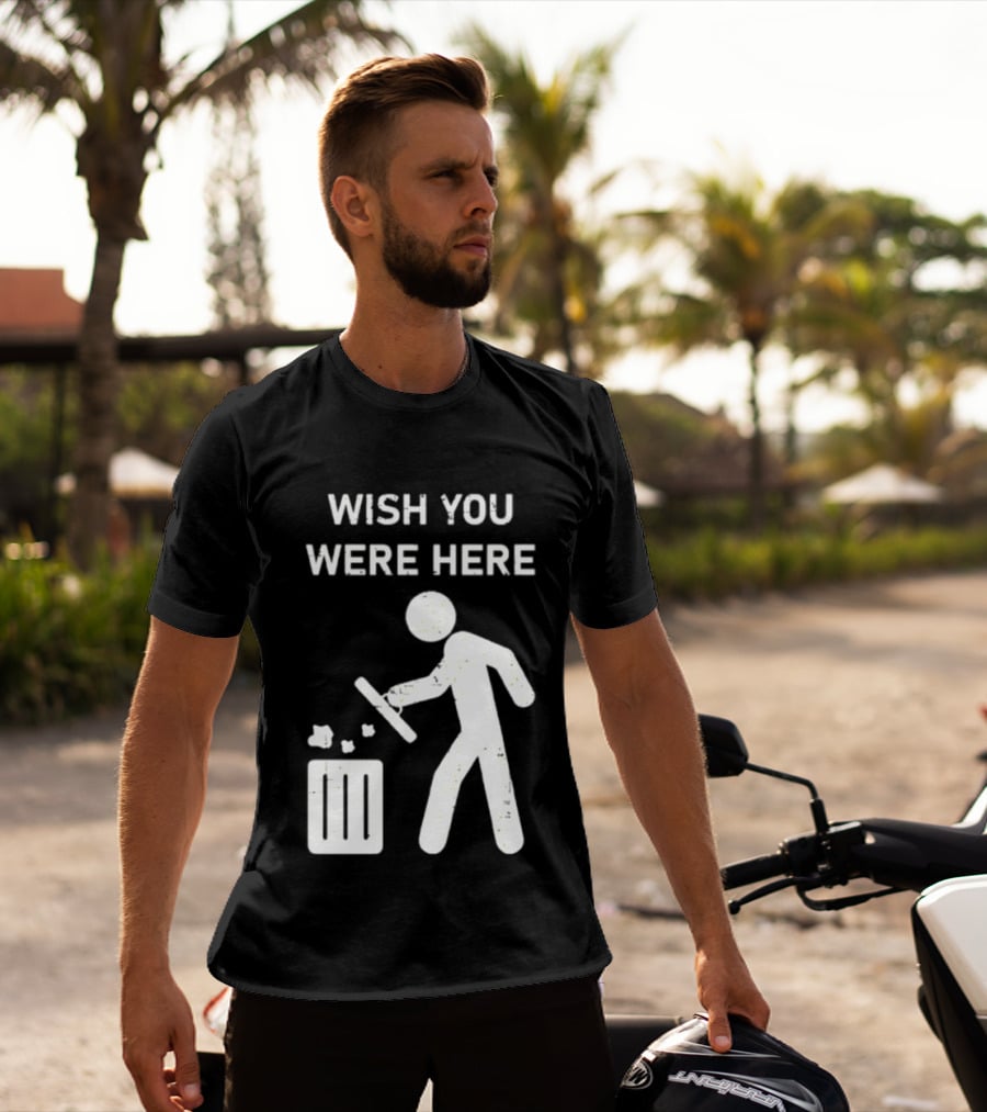 Wish You Were Here Trash Can Garbage Stick Figure T-Shirt