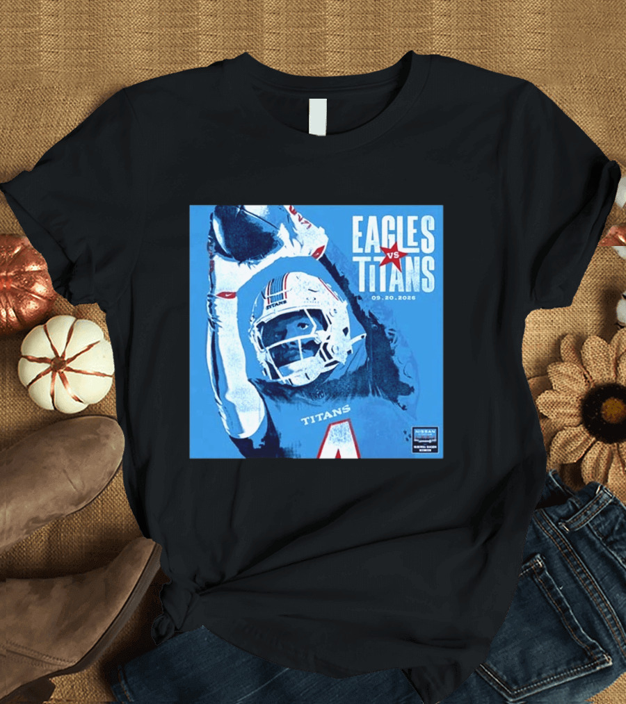Eagles Vs Titans September 20 2026 Nissan Stadium Nashville TN T-Shirt