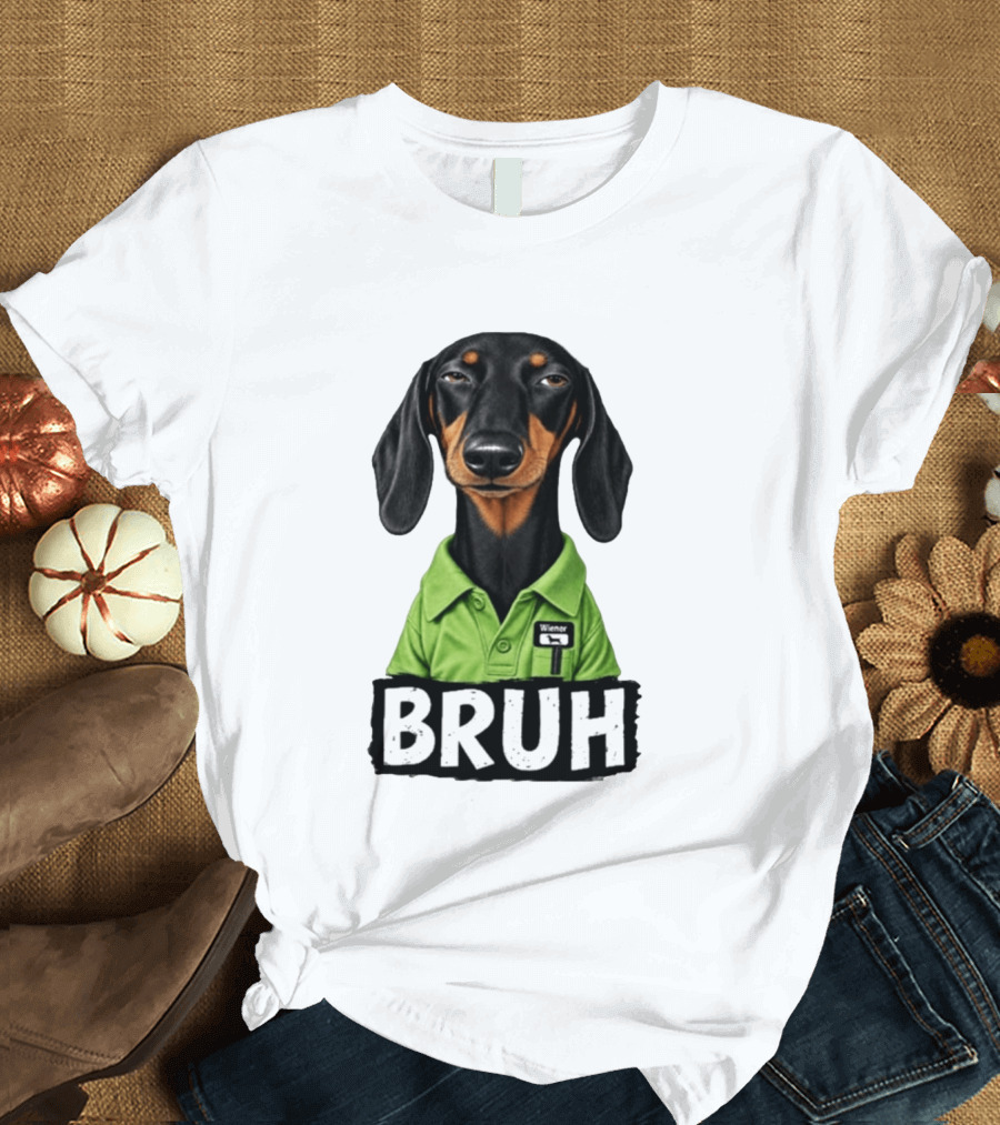 Dachshund Wiener Bruh Funny Dog Meme T-Shirt