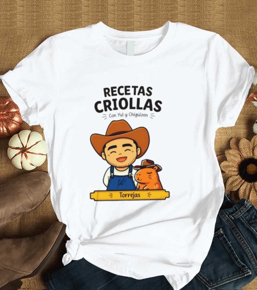 Recetas Criollas Con Yul Y Chigüizen Torrejas Vaquero Y Chigüiro T-Shirt