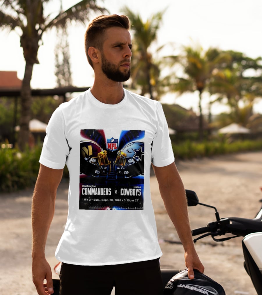 Washington Commanders Vs Dallas Cowboys NFL Matchup Week 2 September 20 2026 T-Shirt