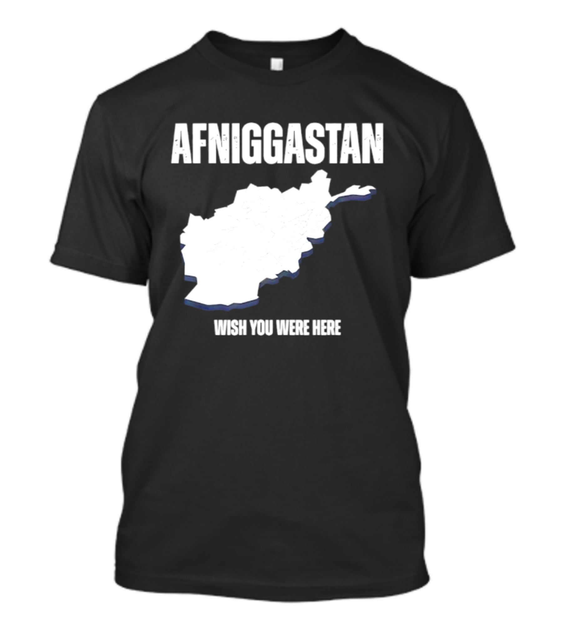 Afniggastan Wish You Were Here Afghanistan T-Shirt