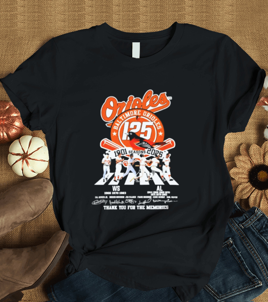 Baltimore Orioles 125 Seasons 1901 2025 Thank You For The Memories T-Shirt