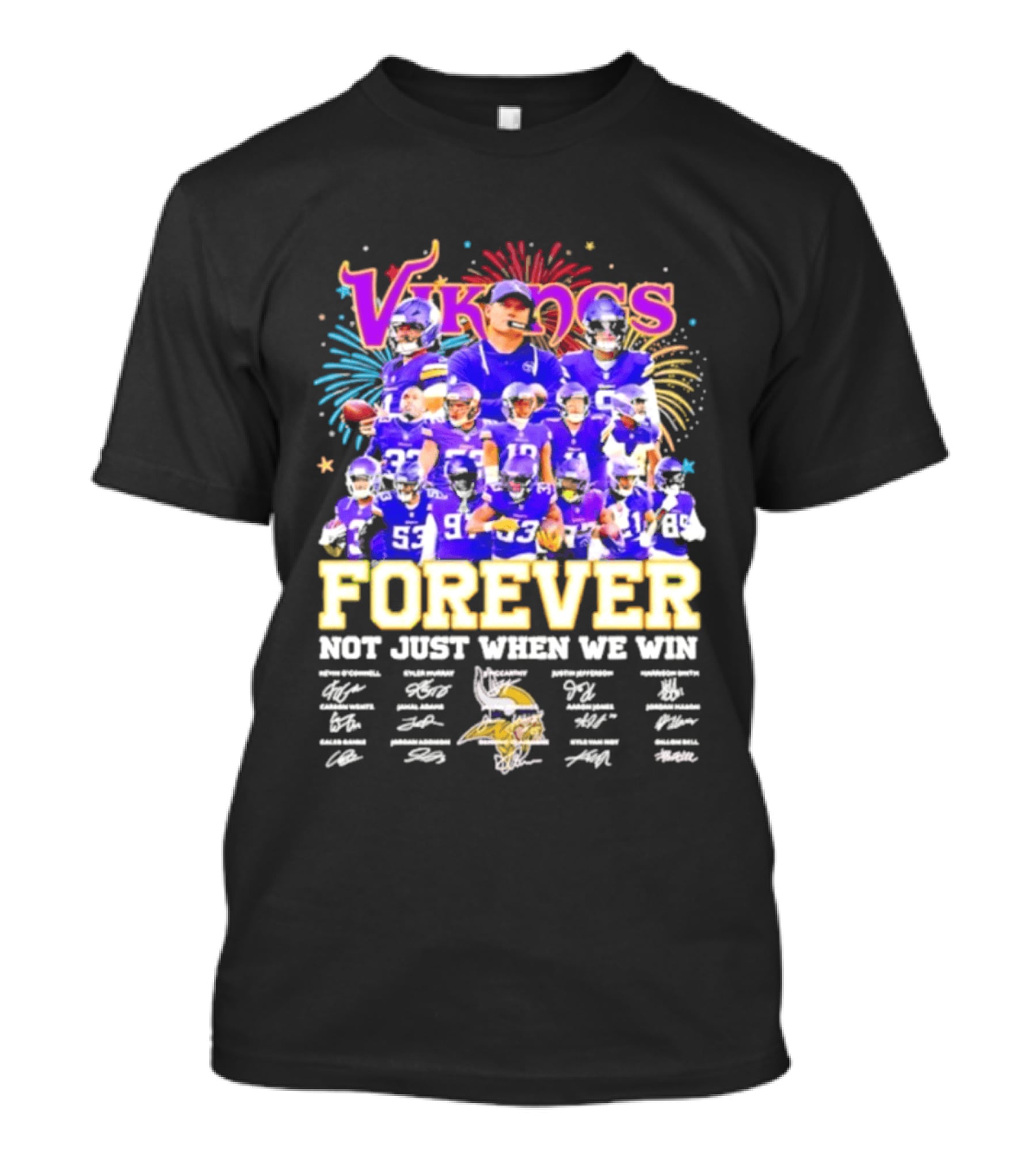 Minnesota Vikings Forever Not Just When We Win Team Signatures Collage T-Shirt