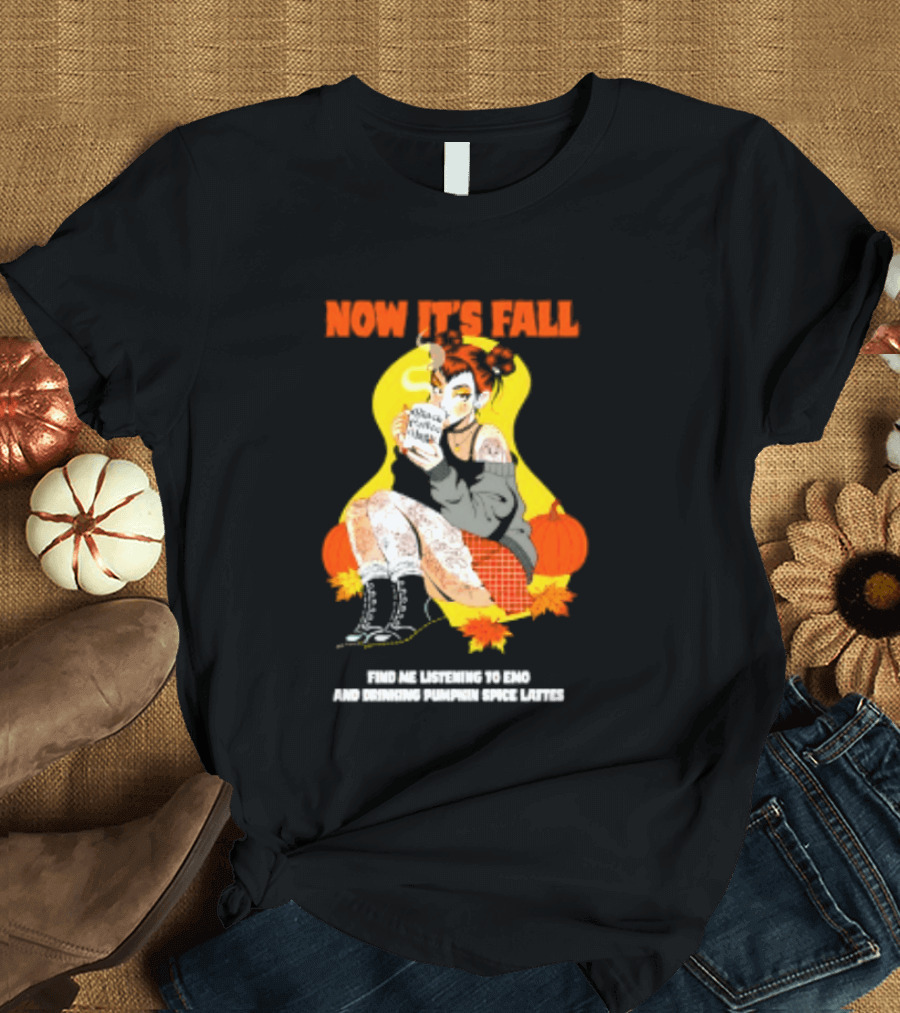 Now It's Fall Emo And Pumpkin Spice Lattes Aesthetic Cozy Autumn Vibes T-Shirt